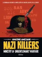 Nazi Killers, Ministry of Ungentlemanly Warfare