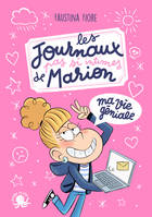Les Journaux (pas si intimes) de Marion – Ma vie géniale ! – Lecture roman jeunesse humour – Dès 8 ans