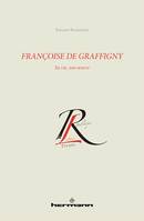 Françoise de Graffigny, Sa vie, son œuvre