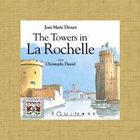 Les tours de La Rochelle