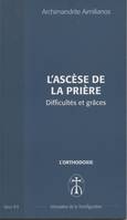 L'ascèse de la prière. Difficultés et grâces, Opus. B-6