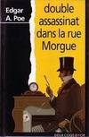 Double assassinat dans la rue Morgue / Le mystère de Marie Roget