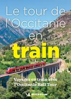 Guides Pratiques L'Occitanie en train
