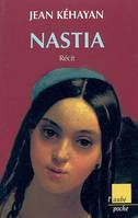 Nastia, récit