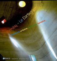 Firminy, Le Corbusier, aventure urbaine, aventure humaine