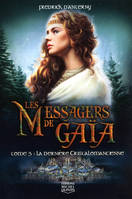Les messagers de Gaïa, 5, Les Méssagers de Gaïa - tome 5 La dernière cristalomancienne
