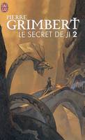 2, Le secret de Ji