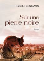 Sur une pierre noire, roman