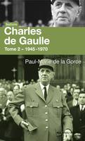 Charles de Gaulle, Tome 2 - 1945-1970