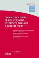Droit des ventes et des cessions de droits sociaux à dire de tiers 2011/2012 - 1re ed., Dalloz Référence