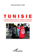 Tunisie, L'Islam local face à l'Islam importé
