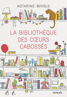 La Bibliothèque des cœurs cabossés