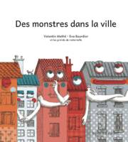 des monstres dans la ville