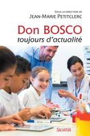 Don Bosco toujours d'actualité