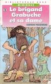 Le Brigand Grabuche ., 2, Le brigand Grabuche et sa dame