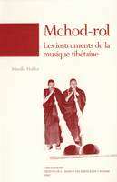 Mchod-rol, Les instruments de la musique tibétaine