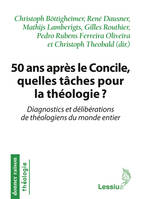 50 ans après le Concile, quelle tâche pour la théologie ?