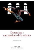 Danses jazz, Une poétique de la relation