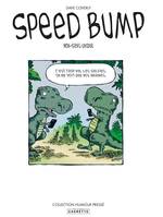 1, Speed Bump - Tome 01, Nonsense unique