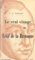 Le vrai visage de Rétif de la Bretonne