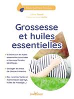 Grossesse et huiles essentielles, 15 fiches sur les huiles essentielles autorisées