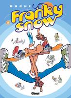 Franky Snow., 10, Franky Snow - Tome 10, Fondu de snow