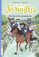 Les écuries de Versailles, Tome 04, Mariette et les mousquetaires