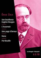 Les Rougon-Macquart, livres 6 à 10