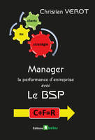 Le B S P, Manager la performance d'une entreprise avec Le Bon Sens Paysan