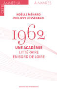 1962 Une Académie littéraire en bord de Loire