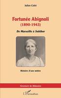 Fortunée Abignoli (1890-1943), <i>De Marseille à Sobibor</i>