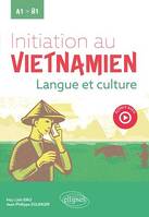 Initiation au vietnamien, Langue et culture. A1 vers B1