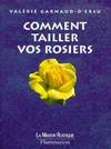 COMMENT TAILLER VOS ROSIERS