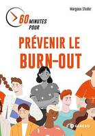 60 minutes pour prévenir le burn-out