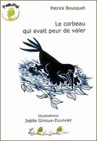 Le corbeau qui avait peur de voler