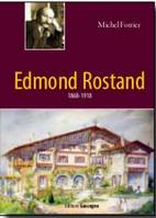 Edmond ROSTAND 1868-1918