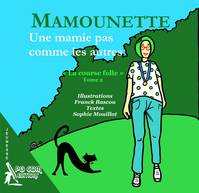 Mamounette, la course folle (Tome 2)