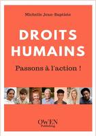 Droits humains, Passons à l'action !