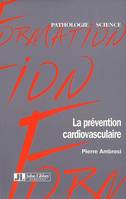 LA PREVENTION CARDIOVASCULAIRE