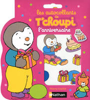 Les Autocollants de T'Choupi: l'anniversaire