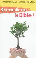 Grandir avec la Bible !