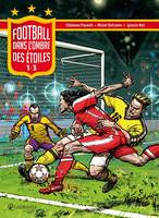 0, Football dans l'ombre des étoiles, Volume 1, Dans l'ombre des étoiles