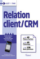 Relation client / CRM, + de 40 plans d'action + de 40 plannings + de 130 best practices