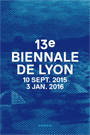 13e Biennale d’art contemporain de Lyon – La vie moderne