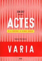 Actes de la recherche en sciences sociales, n° 216-217. Varia