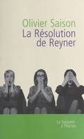 La résolution de Reyner, Roman