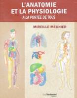 L'anatomie et la physiologie à la portée de tous