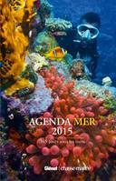 Agenda mer 2015, 365 jours sous les mers