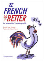 Ze French Do It Better, Le manuel du Frenchy parfait