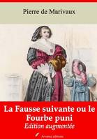 La Fausse suivante ou le Fourbe puni – suivi d'annexes, Nouvelle édition 2019